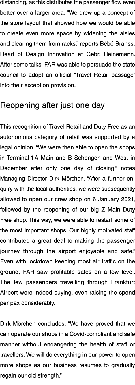 distancing, as this distributes the passenger flow even better over a larger area   We drew up a concept of the store   
