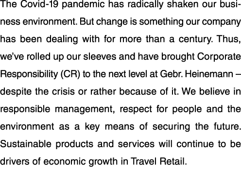 The Covid-19 pandemic has radically shaken our business environment  But change is something our company has been dea   