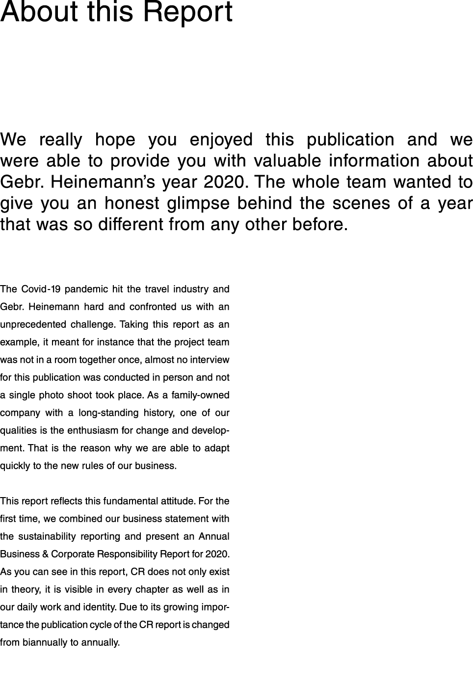 About this Report We really hope you enjoyed this publication and we were able to provide you with valuable informati   